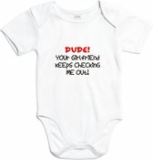 Rompertjes baby met tekst - Dude! Your girlfriend keeps checking me out! - Romper wit - Maat 74/80