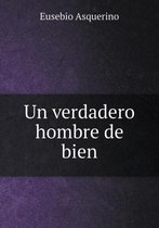 Un verdadero hombre de bien