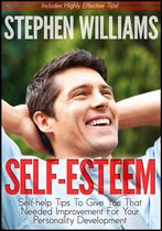 Self Esteem: Self-help Tips To Give You That Needed Improvement For Your Personality Development
