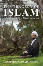 The Tragedy of Islam