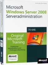 Microsoft Windows Server 2008 Serveradministration - Original Microsoft Training für Examen 70-646