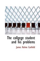 The Collgege Student and His Problems