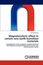 Magnetocaloric Effect in Certain Rare Earth-Transition Materials