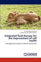 Integrated Fluid Therapy for the Improvement of Calf Health