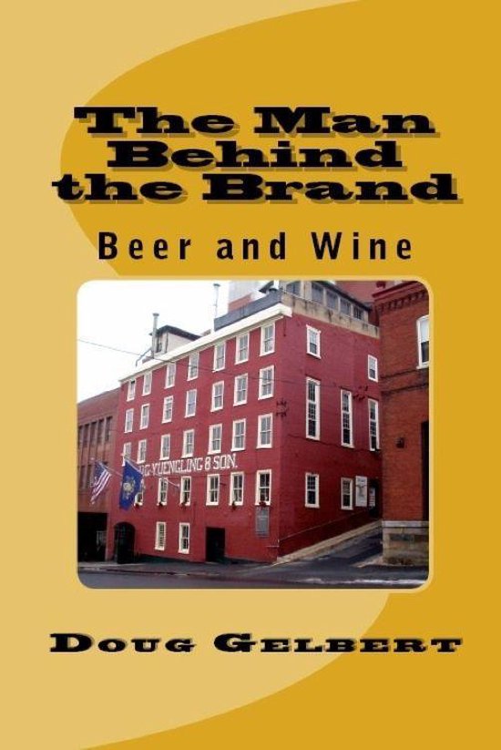 The Man Behind The Brand: Beer and Wine - cover