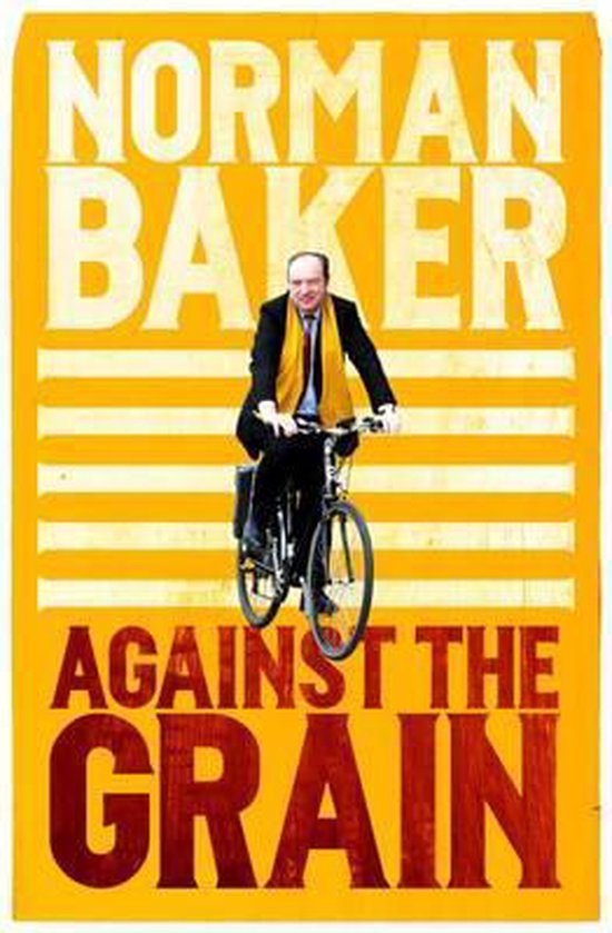 Against the Grain, Norman Baker 9781849549417 Boeken