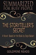 The Storyteller's Secret - Summarized for Busy People