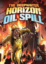 Disaster Stories - The Deepwater Horizon Oil Spill
