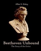 Beethoven Unbound
