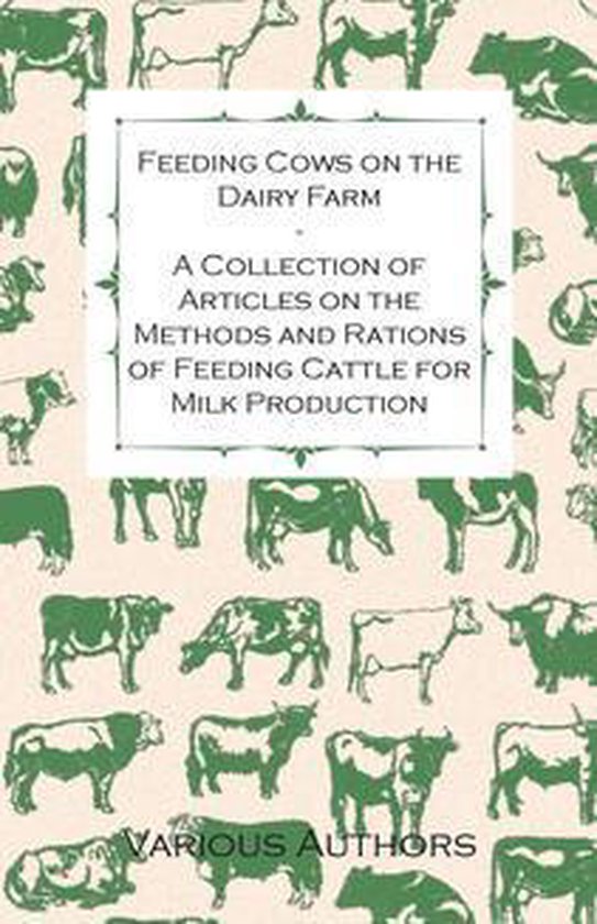 Feeding Cows on the Dairy Farm - A Collection of Articles on ... - cover