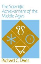 The Middle Ages Series - The Scientific Achievement of the Middle Ages