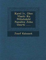 Karel IV, Otec Vlasti