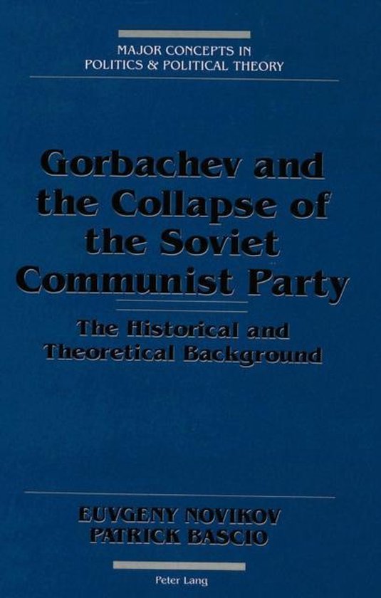 Gorbachev and the Collapse of the Soviet Communist Party, Euvgeny