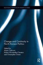 Routledge Advances in Korean Studies- Change and Continuity in North Korean Politics