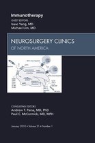 Immunotherapy, An Issue Of Neurosurgery Clinics - E-Book