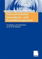 Praxisorientiertes Innovations und Produktmanagement