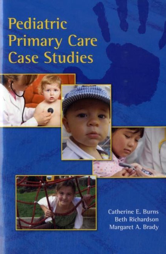 Pediatric Primary Care Case Studies 9780763761363 Catherine E