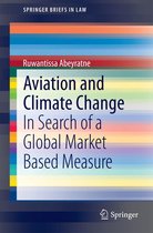 SpringerBriefs in Law - Aviation and Climate Change