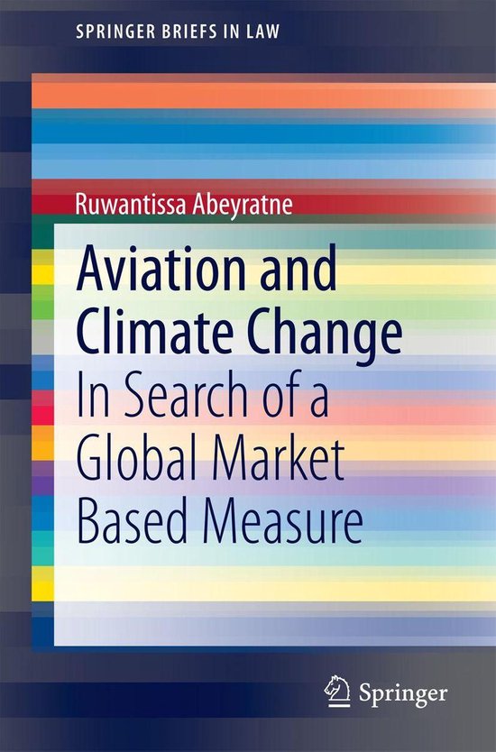SpringerBriefs in Law Aviation and Climate Change (ebook), Ruwantissa Abeyratne