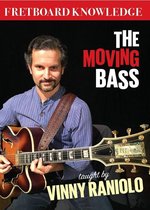 Vinny Raniolo - Fretboard Knowledge. The Moving Bass (DVD)