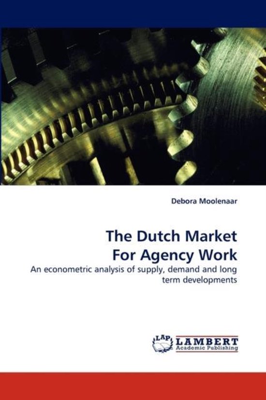 The Dutch Market for Agency Work