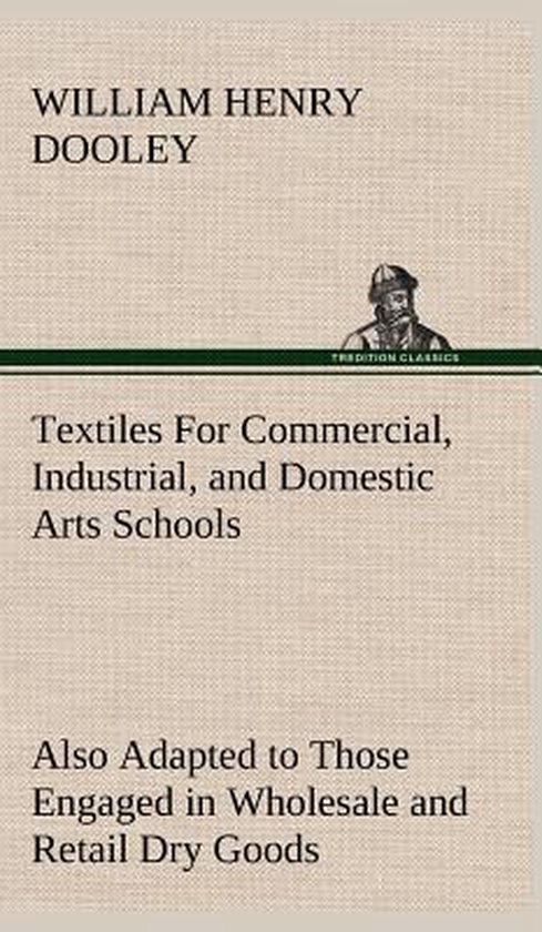 Foto: Textiles for commercial industrial and domestic arts schools also adapted to those engaged in wholesale and retail dry goods wool cotton and dressmaker s trades