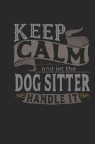 Keep Calm and Let the Dog Sitter Handle It