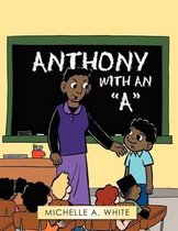 Anthony with an  A