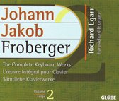 Froberger: The Complete Keyboard Works Vol 2 / Richard Egarr