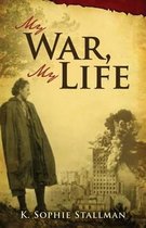 My War, My Life