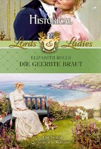 Historical Lords & Ladies 11 - Die geerbte Braut