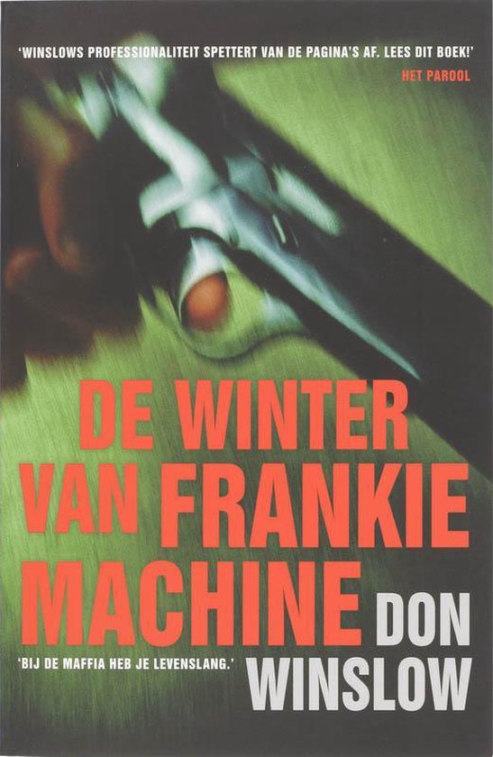 Boekomslag van "De Winter van Frankie Machine" met een close-up van een hand die een pistool vasthoudt.