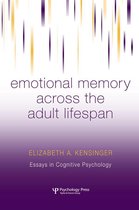 Essays in Cognitive Psychology - Emotional Memory Across the Adult Lifespan