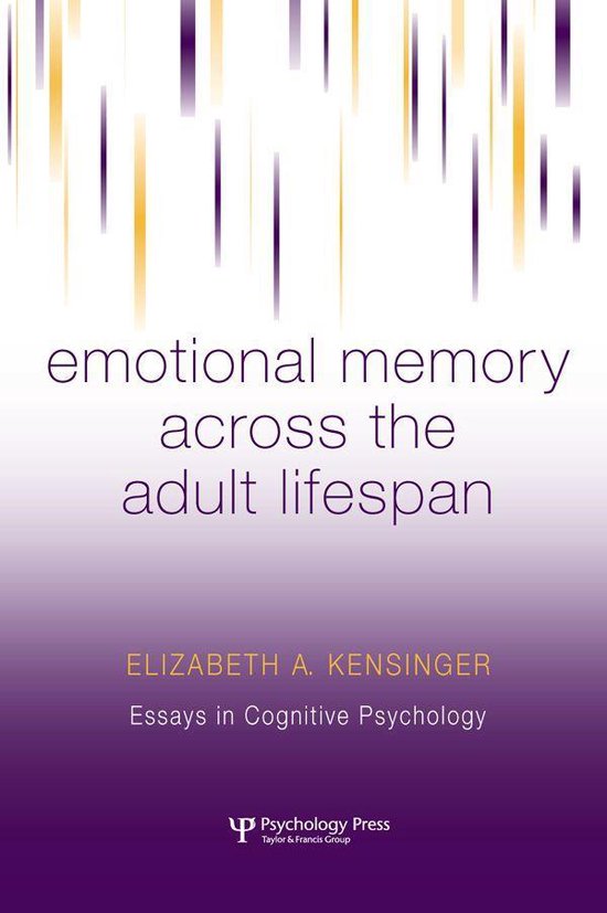Essays in Cognitive Psychology - Emotional Memory Across the ... - cover