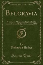 Belgravia, Vol. 73