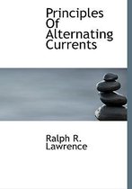 Principles of Alternating Currents