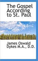 The Gospel According to St. Paul