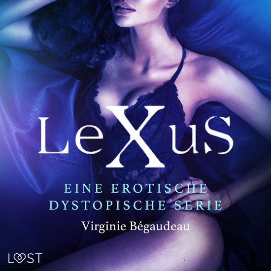 LeXus - Eine erotische dystopische Serie - cover