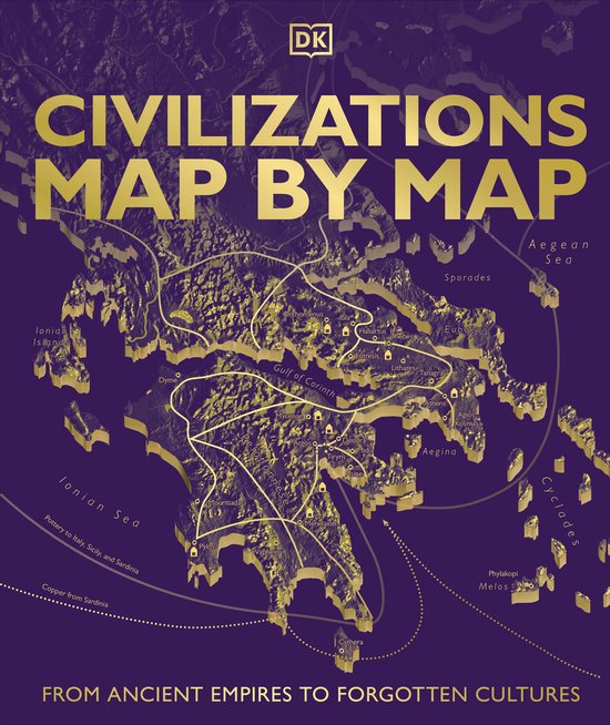 DK History Map by Map- Civilizations Map by Map - cover