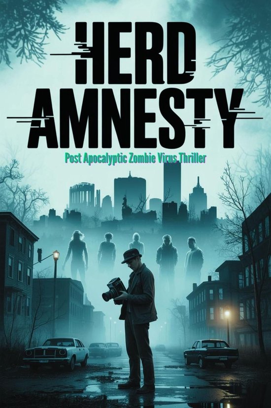 Herd Amnesty - Post Apocalyptic Zombie Virus Thriller - cover