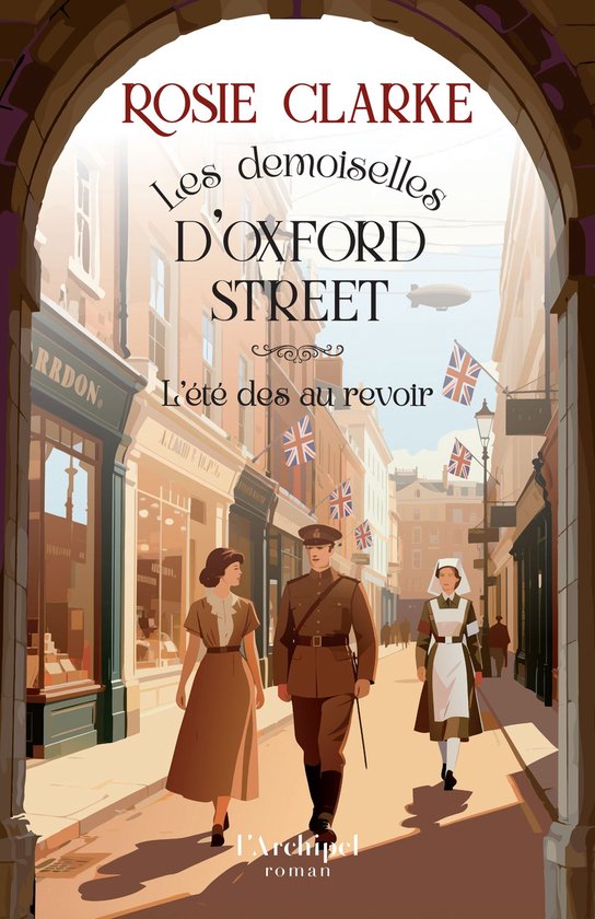Les demoiselles d'Oxford Street - Tome 3 L'été des au revoir