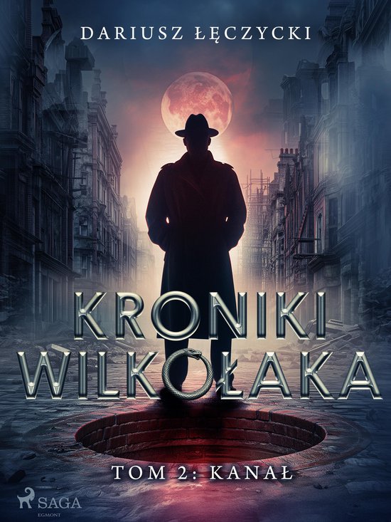 Kroniki Wilkołaka 2 - Kroniki Wilkołaka tom 2: Kanał - cover