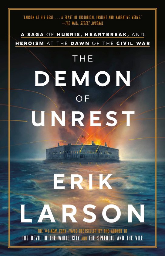 Boekcover van The Demon of Unrest, een fort op zee met explosies erboven, door Erik Larson.