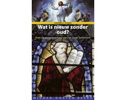 Wat Is Niet Nieuw Zonder Oud?