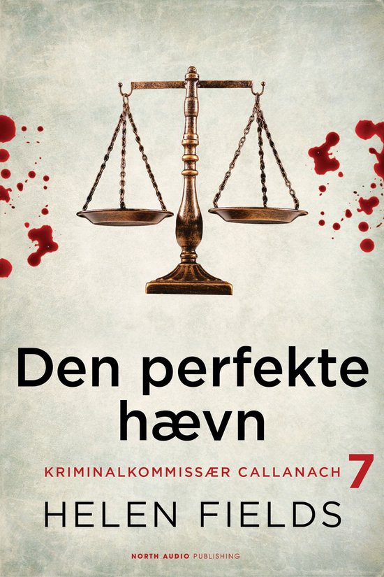 Kriminalkommissær Callanach 7 - Den perfekte hævn - cover