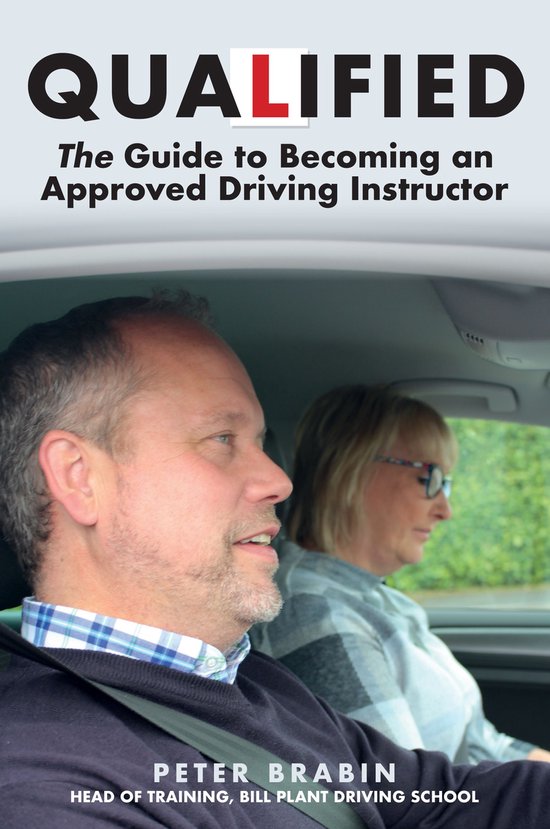 Qualified: The Guide to Becoming an Approved Driving Instruc ... - cover