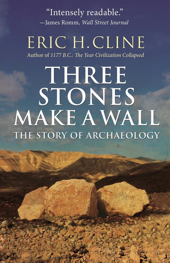 Three Stones Make a Wall – The Story of Archaeology - cover