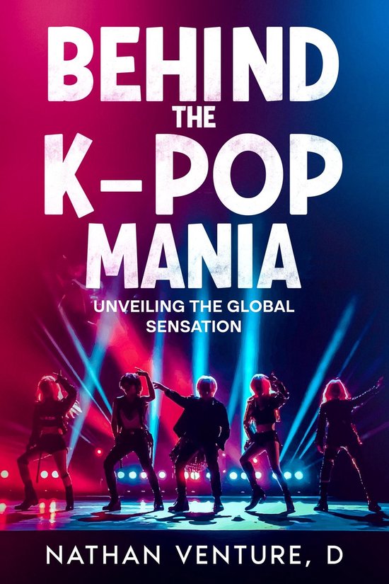 Behind the K-pop Mania - cover