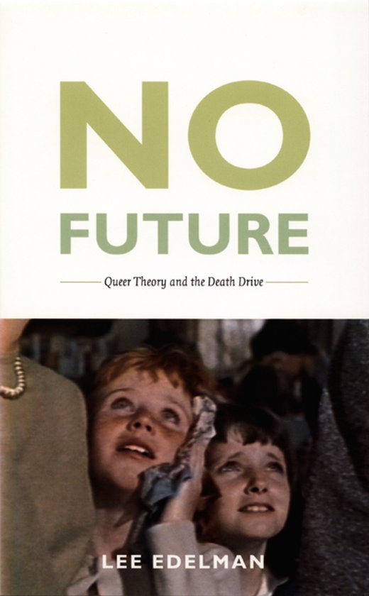 No Future Queer Theory & The Death Drive - cover