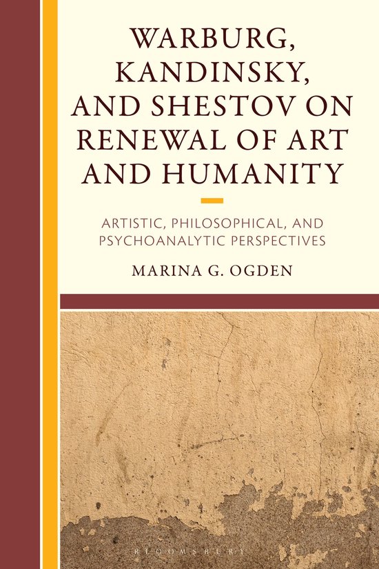 Warburg, Kandinsky, and Shestov on Renewal of Art and Humani ... - cover